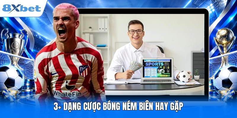 3+ dạng cược bóng ném biên hay gặp