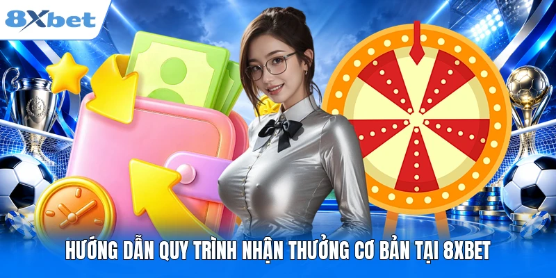 Thưởng chào mừng hội viên mới Top 5 Ưu Đãi Độc Quyền Tại 8XBET Hướng dẫn quy trình nhận thưởng cơ bản tại 8XBET